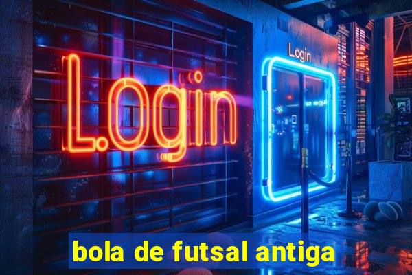 bola de futsal antiga